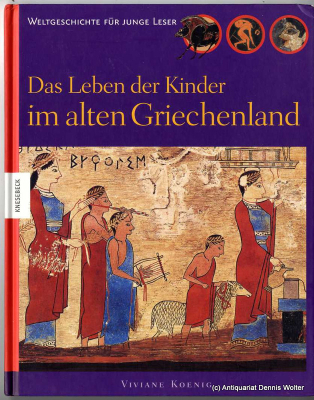 Das Leben der Kinder im alten Griechenland