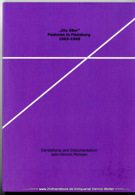 Die 68er Pastoren in Flensburg : 1963 - 1969
