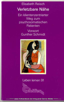 Verletzbare Nähe : ein klientenzentrierter Weg zum psychosomatischen Patienten