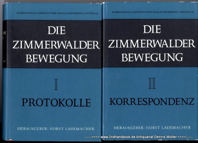 Die Zimmerwalder Bewegung : Protokolle u. Korrespondenz. 2 Bände