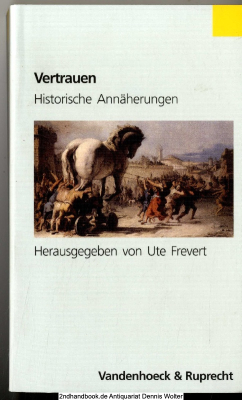 Vertrauen : historische Annäherungen