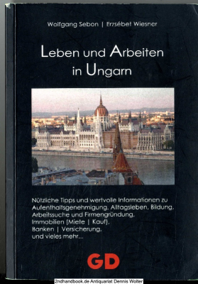 Leben und Arbeiten in Ungarn
