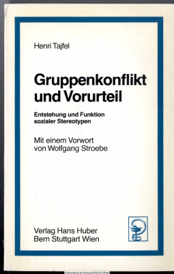 Gruppenkonflikt und Vorurteil : Entstehung u. Funktion sozialer Stereotypen
