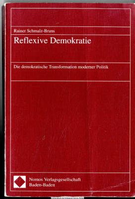 Reflexive Demokratie : die demokratischen Transformationen moderner Politik