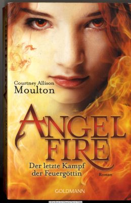 Angelfire Bd. 3., Der letzte Kampf der Feuergöttin