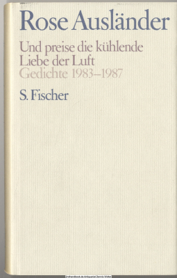 Und preise die kühlende Liebe der Luft : Gedichte 1983 - 1987