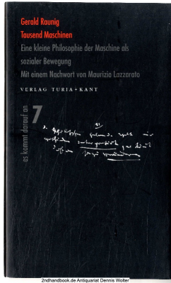 Tausend Maschinen : eine kleine Philosophie der Maschine als sozialer Bewegung