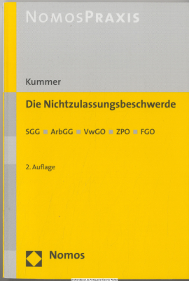 Die Nichtzulassungsbeschwerde : SGG - ArbGG - VwGO - ZPO - FGO