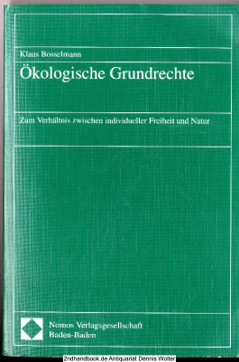 Ökologische Grundrechte : zum Verhältnis zwischen individueller Freiheit und Natur 