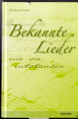 Bekannte Lieder - wie sie entstanden