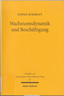 Wachstumsdynamik und Beschäftigung