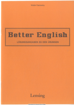Better English. Lösungsangaben zu den Übungen