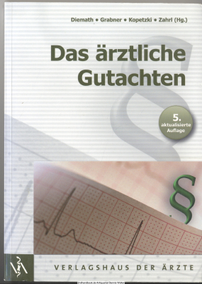 Das ärztliche Gutachten