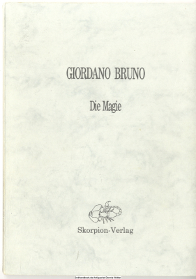 Die Magie = (De magia) / Die verschiedenen Arten des Bannens und Bezauberns = (De vinculis in genere)