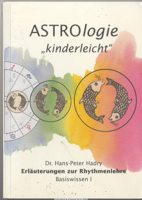 ASTROlogie kinderleicht. Basiswissen I 