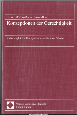 Konzeptionen der Gerechtigkeit : Kulturvergleich - Ideengeschichte - moderne Debatte