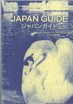 Japan Guide : ein Glossar mit 229 Wörtern = Japan gaido