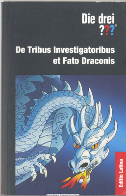 Die drei ??? - De tribus investigatoribus et fato draconis