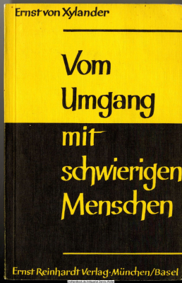 Vom Umgang mit schwierigen Menschen : psycholog. Fragen d. Alltagslebens
