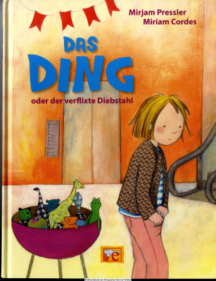 Das Ding oder der verflixte Diebstahl