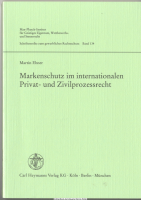 Markenschutz im internationalen Privat- und Zivilprozessrecht