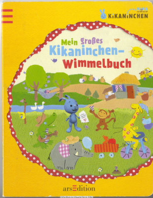 Mein großes Kikaninchen-Wimmelbuch