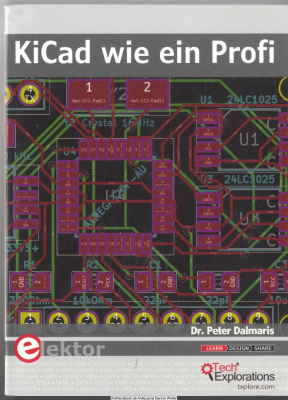 KiCad wie ein Profi : ein praktischer Leitfaden zum Erlernen des weltweit beliebtesten Open-Source-Tools für PCB-Design