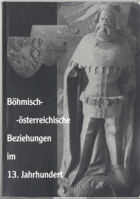 Böhmisch-österreichische Beziehungen im 13. Jahrhundert