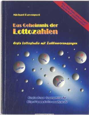 Das Geheimnis der Lottozahlen : erste Lottostudie mit Zahlenvoraussagen ; [was Ihnen bisher niemand sagte! ; was Sie nicht erfahren sollten!]