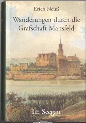 Wanderungen durch die Grafschaft Mansfeld. Im Seegau