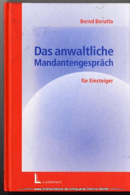 Das anwaltliche Mandantengespräch für Einsteiger