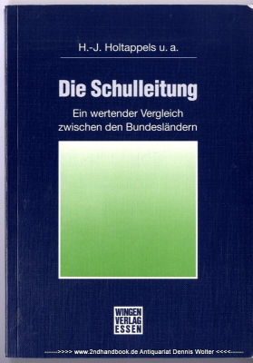 Die Schulleitung : ein wertender Vergleich zwischen den Bundesländern