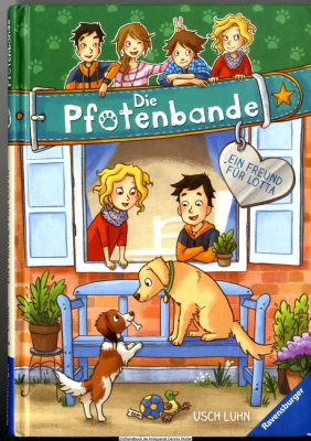 Die Pfotenbande ; Band 6. Ein Freund für Lotta
