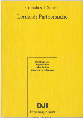 Lernziel: Partnersuche : Probleme von Jugendlichen beim Aufbau sexueller Beziehungen