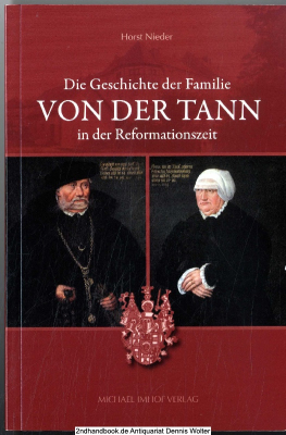 Die Geschichte der Familie von der Tann in der Reformationszeit