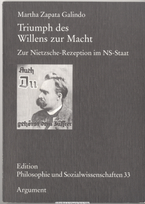 Triumph des Willens zur Macht : zur Nietzsche-Rezeption im NS-Staat