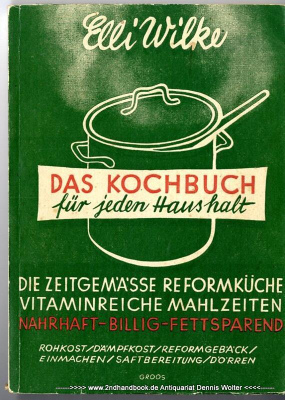 Die zeitgemäße Reformküche : Das Kochbuch f. jeden Haushalt ; Vitaminreiche Mahlzeiten ... ; 560 Rezepte d. Gegenwart unter Berücks. d. neuen Ernährungslage