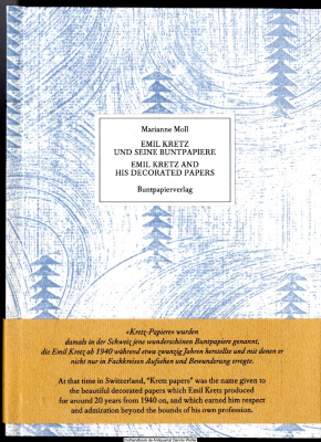 Emil Kretz und seine Buntpapiere = Emil Kretz and his decorated papers