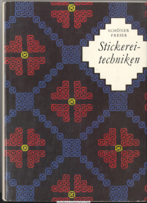 Stickerei-Techniken : Fachbuch d. Hand- u. Maschinenstickerei