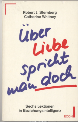 Über Liebe spricht man doch : ... sechs Lektionen in Beziehungsintelligenz