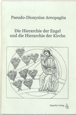Die Hierarchie der Engel und die Hierarchie der Kirche