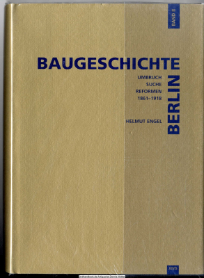 Baugeschichte Berlin. Bd. 2., Umbruch, Suche, Reformen: 1861-1918 : Städtebau und Architektur in Berlin zur Zeit des deutschen Kaiserreiches