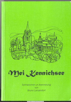 Mei Kennichsee : Schnarzchen un Arennerung