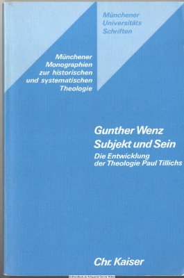 Subjekt und Sein : d. Entwicklung d. Theologie Paul Tillichs