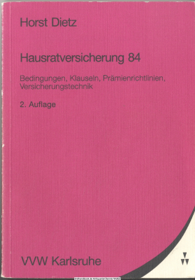 Hausratversicherung 84 : Bedingungen, Klauseln, Prämienrichtlinien, Versicherungstechnik