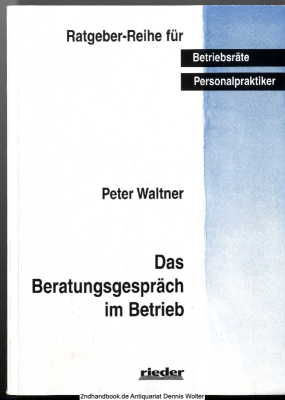 Das Beratungsgespräch im Betrieb