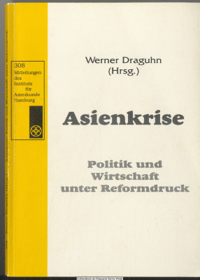 Asienkrise : Politik und Wirtschaft unter Reformdruck