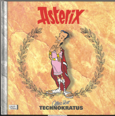 Asterix. Alles über Technokratus