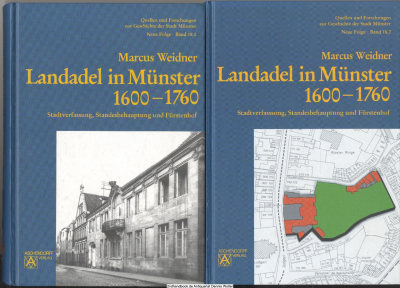 Landadel in Münster : 1600 - 1760 ; Stadtverfassung, Standesbehauptung und Fürstenhof. 2 Bände