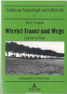 Wieviel Trauer und Wege : Zigeuner in Polen